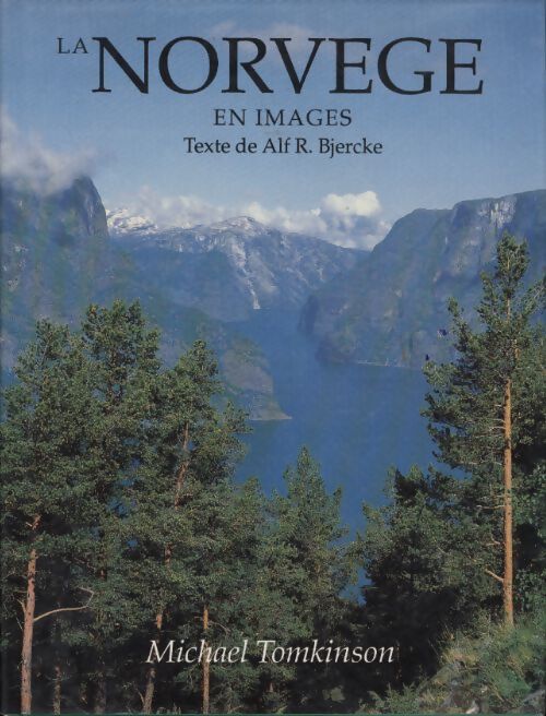La Norvège en images - Alf R. Bjercke - Livre
