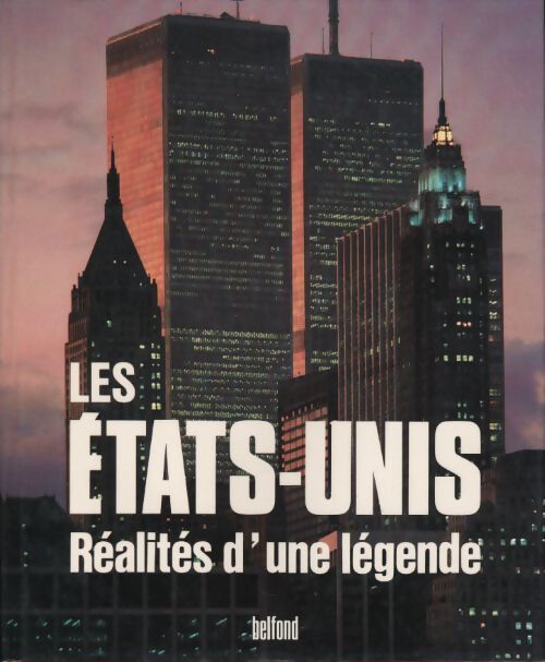 Les Etats-Unis : Réalités d'une légende - Stane Stanic - Livre