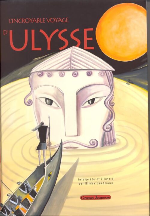 L'incroyable voyage d'Ulysse - Bimba Landmann - Livre