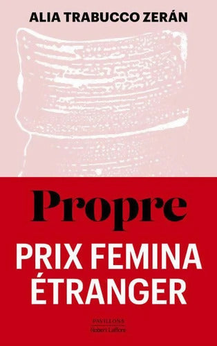 Propre - Alia Trabucco Zeran - Livre