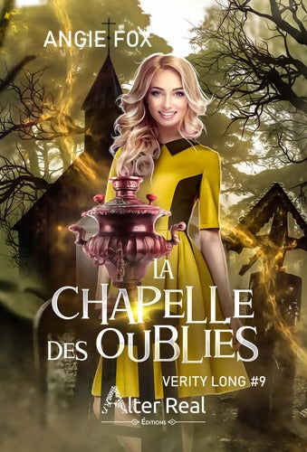 La chapelle des oubliés : Verity Long - T09 - Angie Fox - Livre