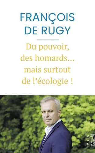 Du pouvoir des homards... Mais surtout de l'écologie ! - François De Rugy - Livre