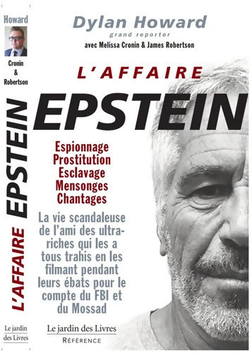 L'affaire Epstein : Espionnage Prostitution Esclavage Mensonges Chantages - Dylan Howard - Livre