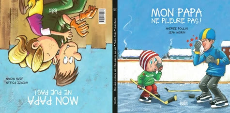 Mon papa ne pleure pas ! : Mon papa ne pue pas ! - Andrée Poulin - Livre