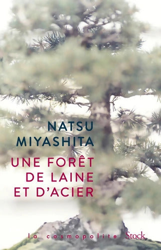 Une forêt de laine et d'acier - Natsu Miyashita - Livre
