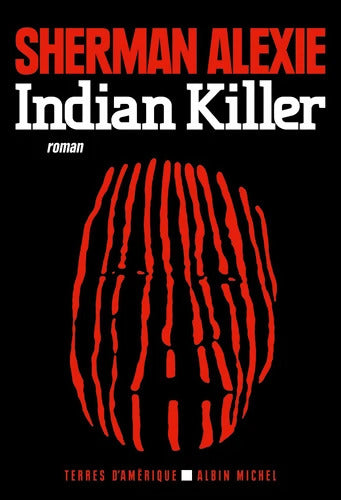 Indian killer - Sherman Alexie - Livre
