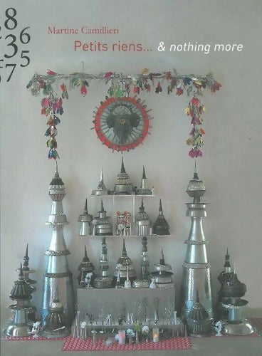 Petits riens... & nothing more : Entretiens avec Marie Gayet - Martine Camillieri - Livre