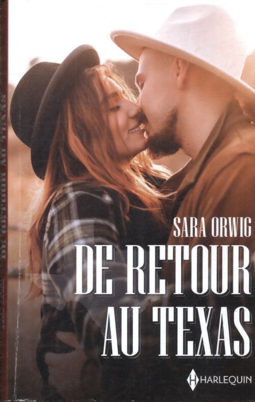 De retour au Texas : Au coeur de la tempête - un si brûlant désir - Sara Orwig - Livre