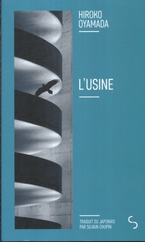 L'usine - Hiroko Oyamada - Livre