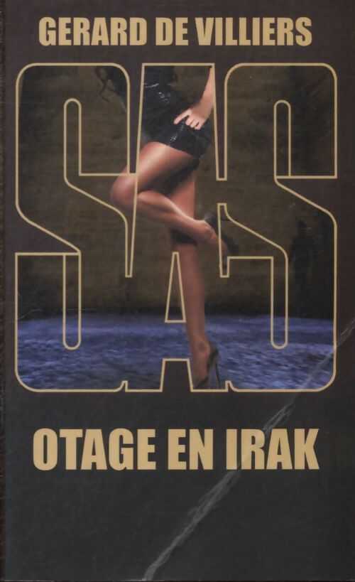 Sas 157 otages en Irak - Gérard De Villiers - Livre
