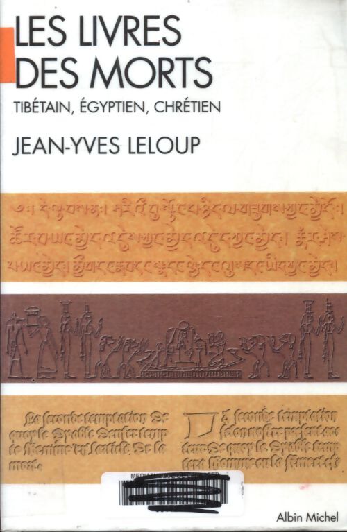 Les livres des morts : Tibétain égyptien et chrétien - Jean-Yves Leloup - Livre
