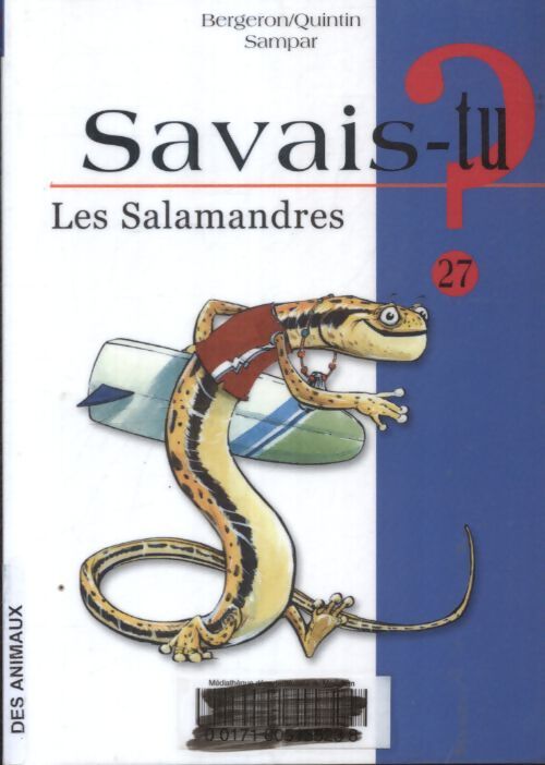 Savais-tu - numéro 27 les salamandres - Alain M. Bergeron - Livre