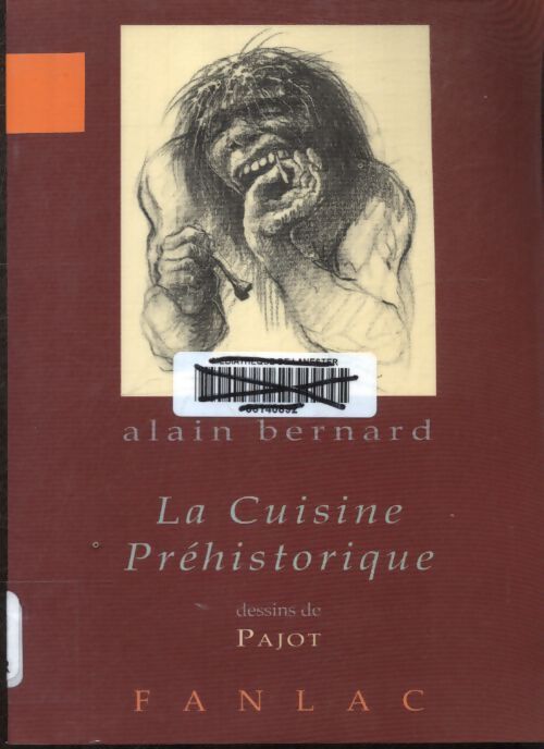 La cuisine préhistorique - Alain Bernard - Livre