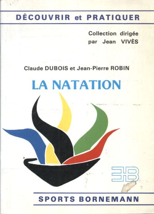 La natation de l'école aux associations - Claude Dubois - Livre
