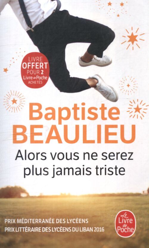 Alors vous ne serez plus jamais triste - Baptiste Beaulieu - Livre