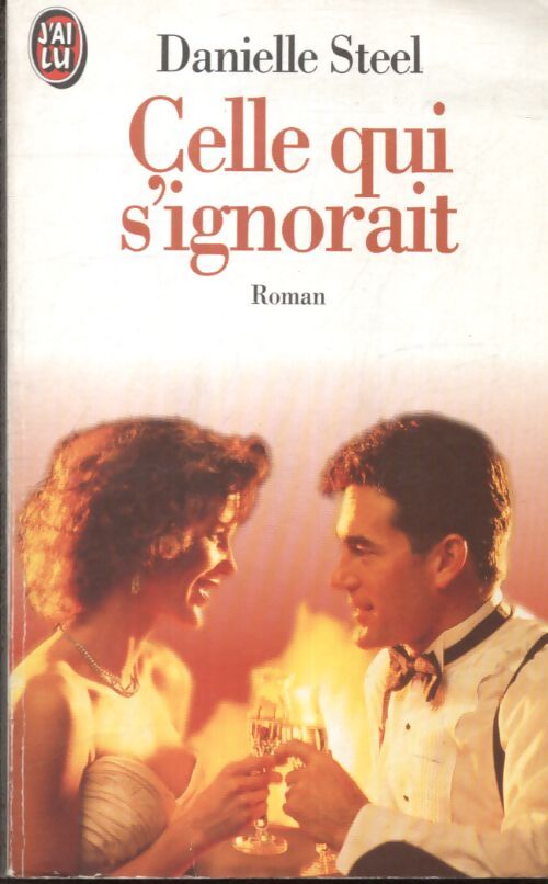 Celle qui s'ignorait - Danielle Steel - Livre