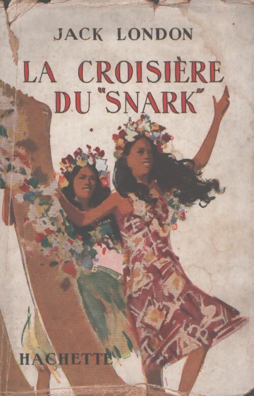 La croisière du Snark - Jack London - Livre