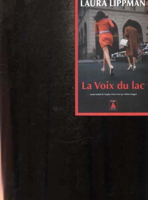 La voix du lac - Laura Lippman - Livre