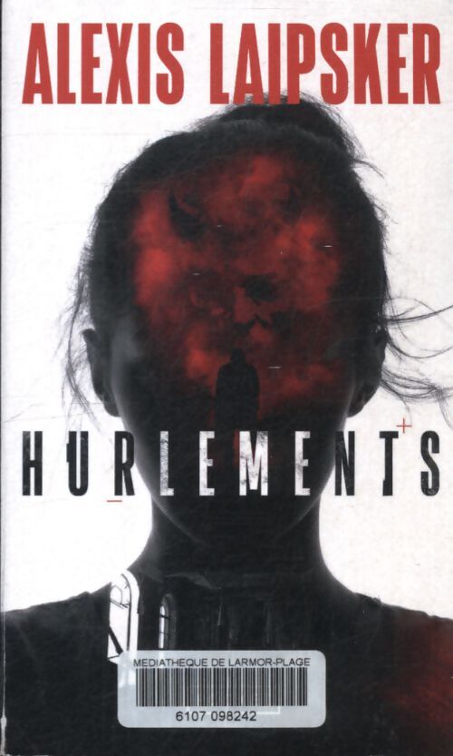 Hurlements - Alexis Laipsker - Livre