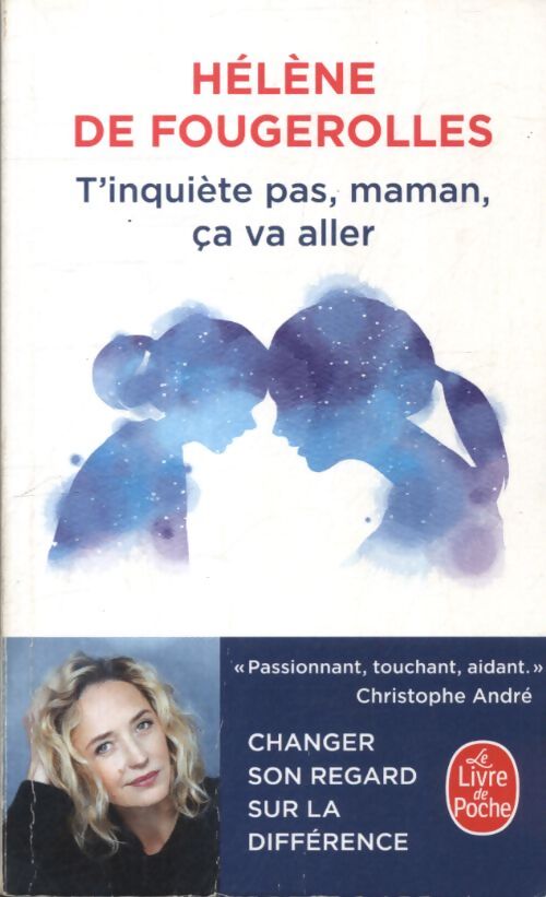 T'inquiète pas maman ça va aller - Hélène De Fougerolles - Livre