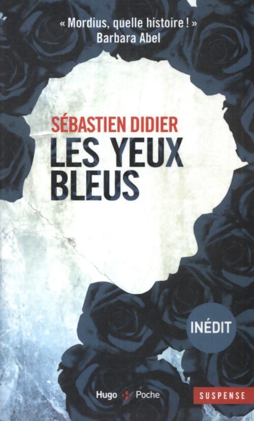 Les yeux bleus - Sébastien Didier - Livre