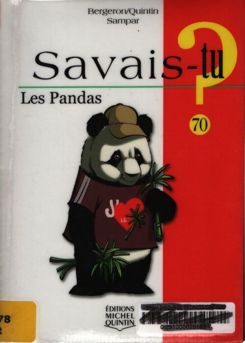 Savais-tu ? les pandas - Alain M. Bergeron - Livre