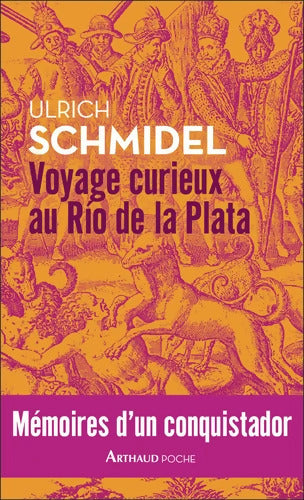 Voyage curieux au Río de la Plata : Mémoires d'un conquistador - Ulrich Schmidel - Livre