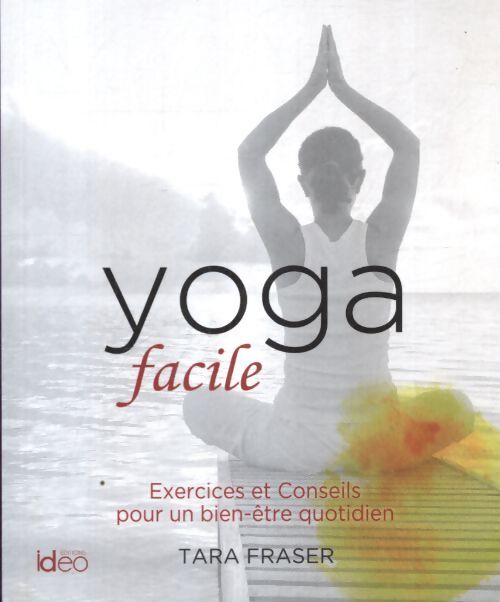Yoga facile - Tara Fraser - Livre