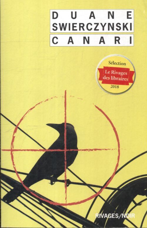 Canari - Duane Swierczynski - Livre