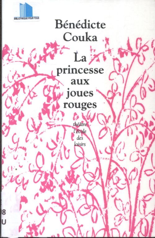 La princesse aux joues rouges - Bénédicte Couka - Livre