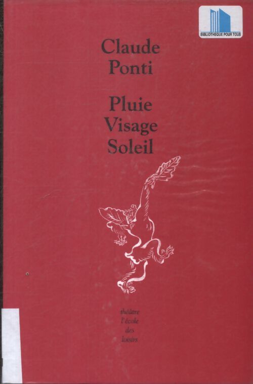 Pluie visage soleil - Claude Ponti - Livre