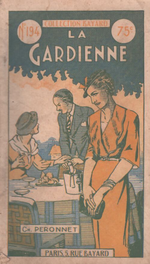 La gardienne - Ch. Peronnet - Livre