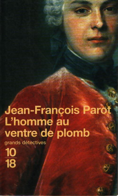 L'homme au ventre de plomb - Jean-François Parot - Livre