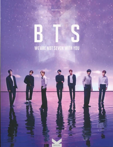 BTS - We are not seven with you : LIVRE . Découvrez comment BTS est arrivé au sommet! - K. World Editions K-World - Livre