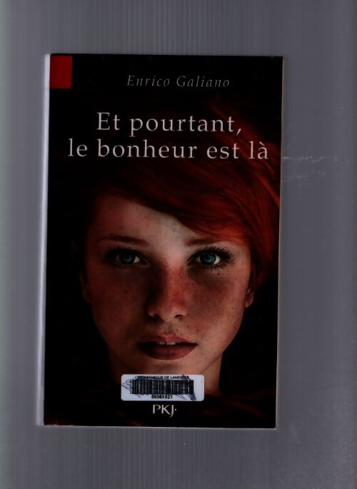Et pourtant le bonheur est là - Enrico Galiano - Livre