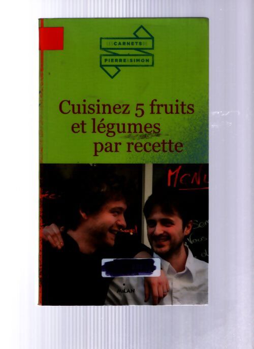Cuisinez 5 fruits et légumes par recette - Pierre Lefebvre - Livre