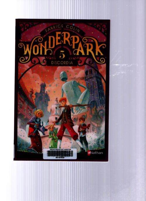 Wonderpark - discordia : 5 - Fabrice Colin - Livre