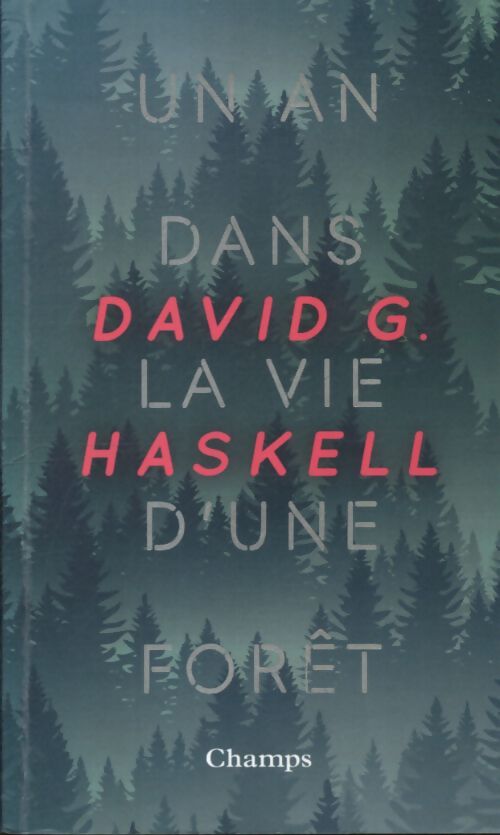 Un an dans la vie d'une forêt - David G. Haskell - Livre