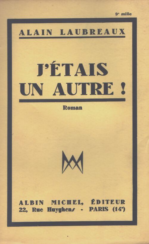 J'étais un autre ! - Alain Laubreaux - Livre