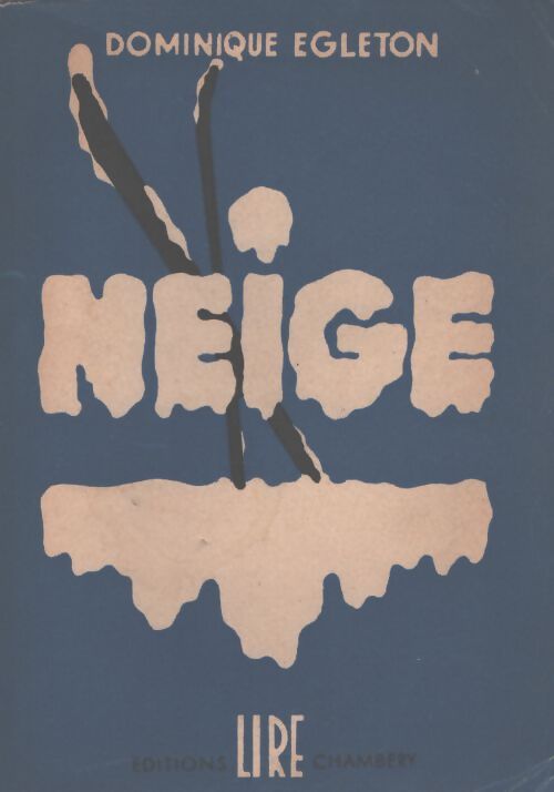Neige - Dominique Egleton - Livre