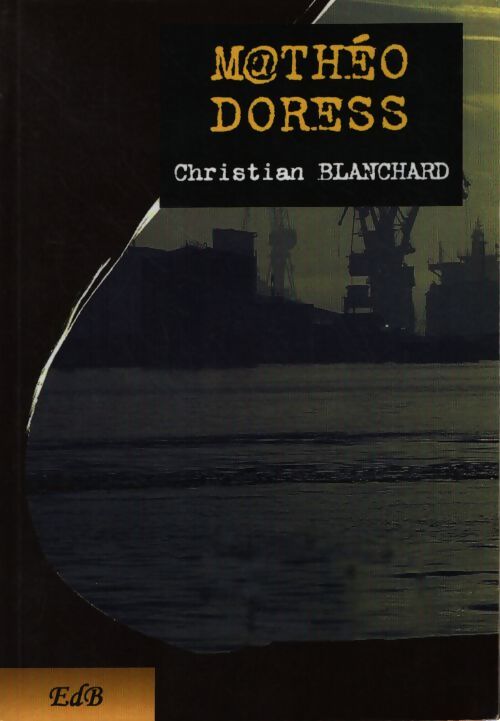 M@theo doress - Blanchard Christian - Livre
