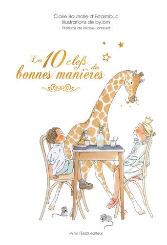 Les 10 clefs des bonnes manières - Claire Boutrolle D'Estaimbuc - Livre