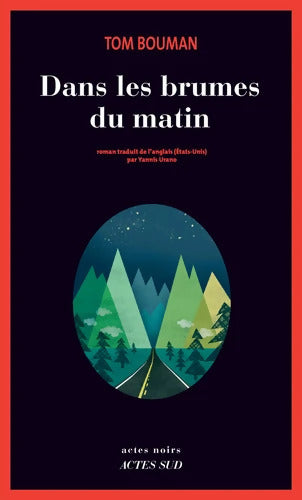 Dans les brumes du matin - Tom Bouman - Livre