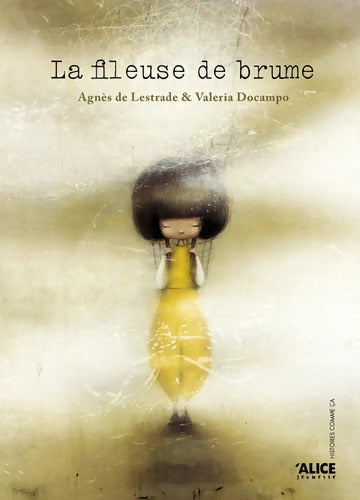 La fileuse de brume - Agnès De Lestrade - Livre