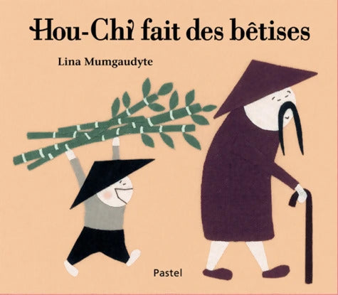 hou chi fait des bêtises - Lina Mumgaudyte - Livre