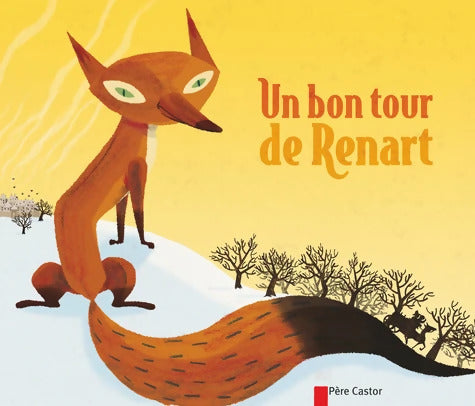 Un bon tour de Renart - Robert Giraud - Livre