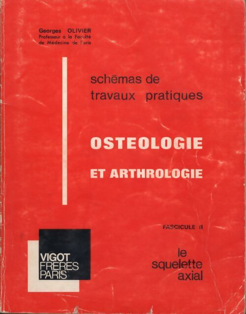 Ostéologie et arthrologie - Georges Olivier - Livre