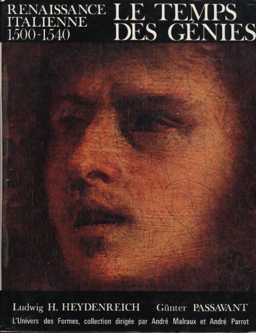 Le temps des génies. Renaissance italienne 1500-1540 - Ludwig H. Heydenreich - Livre