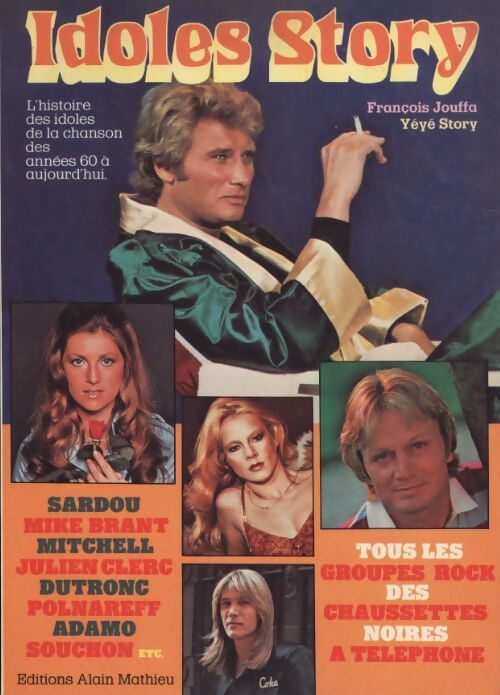 Idoles story - François Jouffa - Livre