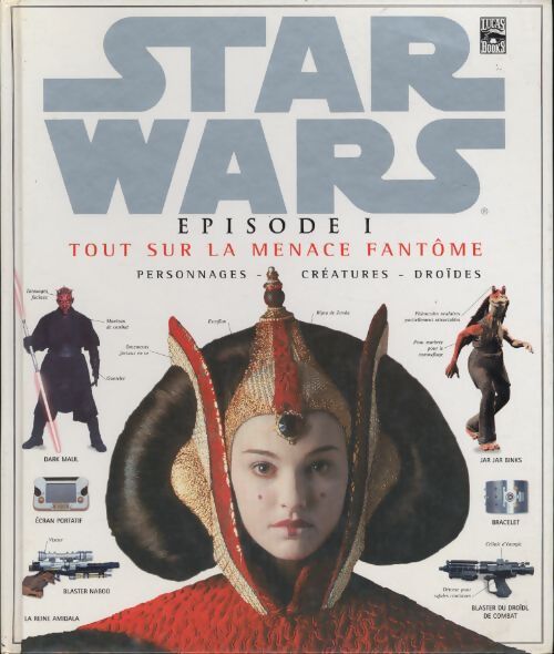 Star wars épisode 1 : Tout sur la menace fantôme - David West Reynolds - Livre